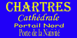 Chartres - Cath�drale - Portail Nord - Porte de la Nativit�